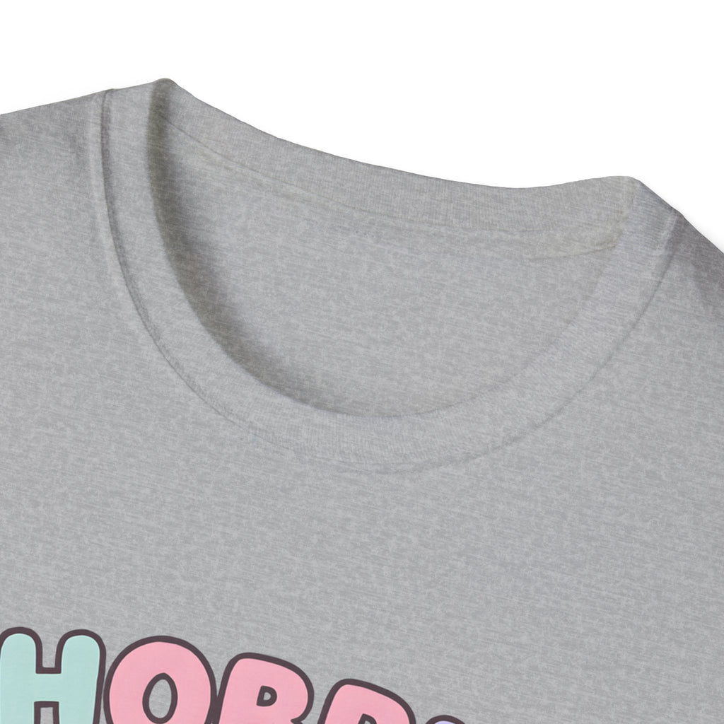 Hobby Life Happy Life T-Shirt